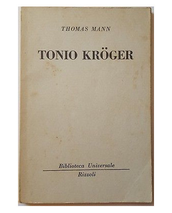 Thomas Mann: Tonio Kroger ed. BUR 1954 A15