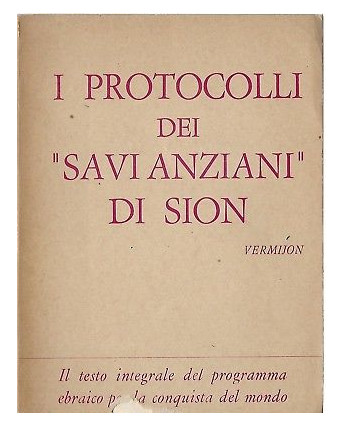 Vermijon: I protocolli dei 'Savi Anziani' di Sion ed. 1940 circa A66