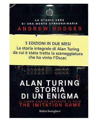 A.Hodges:Alan Turing storia di un enigma ed.Bollati B. sconto 50% B16