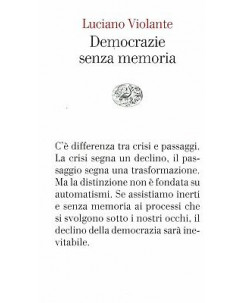 Luciano Violante:democrazie senza memoria ed.Einaudi NUOVO sconto 50% B39
