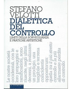 S.Vellotti:dialettica del controllo ed.Castelvecchi NUOVO sconto 50% B11
