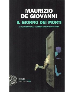 M.De Giovanni:il giorno dei morti comm.Ricciardi ed.Einaudi NUOVO sconto 50% B39