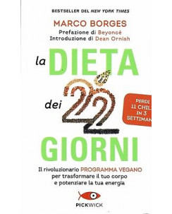 Marco Borges:la dieta dei 22 giorni ed.PickWick NUOVO sconto 50% B38