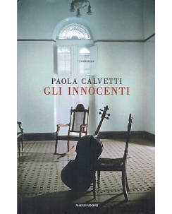Paola Calvetti:gli innocenti ed.Mondadori NUOVO sconto 50% B37