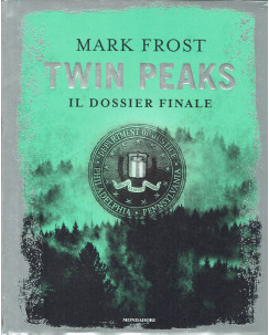 Mark Frost:Twin Peaks il dossier finale ed.Mondadori NUOVO sconto 50% FF19