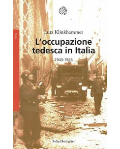 Klinkhammer:l'occupazione tedesca in Italia 1943/45 ed.Bollati sconto 50% FU14