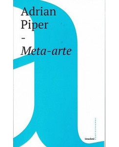 Adrian Piper:meta-arte ed.Castelvecchi NUOVO sconto 50% B17