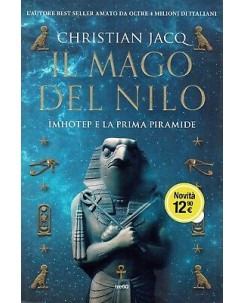 Christian Jacq:il mago del Nilo Imhotep e la prima piram ed.Tre60 sconto 50% B17