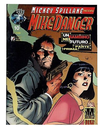 Mike Danger 10 un bambino nel futuro di M.Spillane ed.Play Press SU06