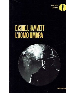 Dashiell Hammett:l'uomo ombra ed.Oscar.Mondadori NUOVO sconto 40% B48