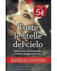 Angela Contini: Tutte le stelle del cielo ed Newton Compton NUOVO SCONTO 50% B05