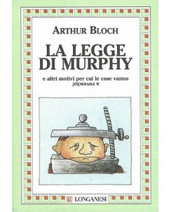 Arthur Bloch : la legge di Murphy ed. Longanesi B06