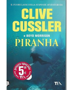 Clive Cussler, Boyd Morrison: Piranha ed. TEA NUOVO SCONTO 50% B06