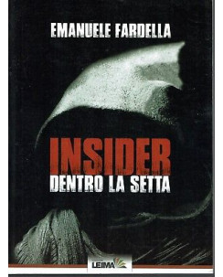 Emanuele Fardella: Insider. Dentro la settaed. Leima NUOVO SCONTO 50% B06