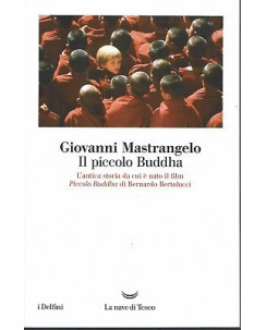 G. Mastrangelo: Il Piccolo Buddha ed. La Nave di Teseo NUOVO SCONTO 50% B05