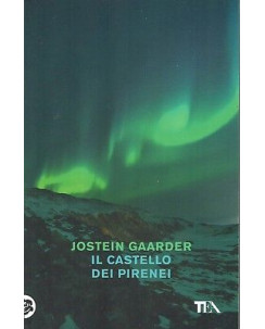Jostein Gaarder: Il castello dei Pirenei ed. TEA NUOVO SCONTO 50% B06