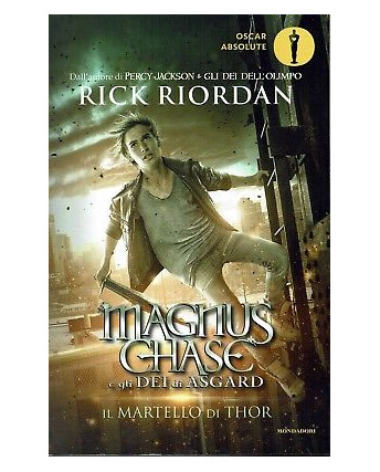 Rick Riordan:Magnus Chase e gli Dei di Asgard ed.OScar Mondadori sconto 50% B37