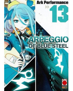 Arpeggio of Blue Steel 13 ed.Planet Manga SCONTO 50%