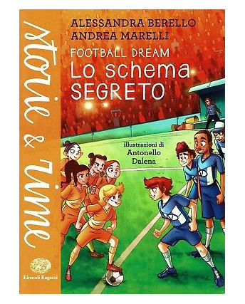 A.Berello:lo schema segreto,football dream ed.Einaudi NUOVO sconto 50% B48