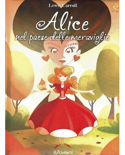 Lewis Carroll:Alice nel paese delle meraviglie ed.Doremi NUOVO sconto 50% FF13
