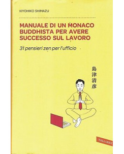 K.Shimazu:manuale di un monaco buddhista per avere ed.Vallardi sconto 50% B17