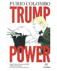 Furio Colombo:Trump power ed.Paperfist NUOVO sconto 50% B17