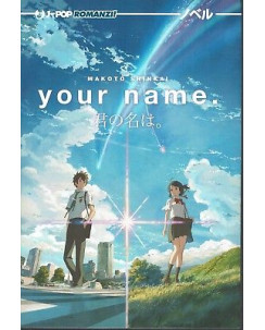 Your name. di Makoto Shinkai ed. JPop ROMANZO NUOVO SCONTO 20%