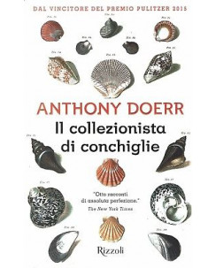 Anthony Doerr:il collezionista di conchiglie ed.Rizzoli NUOVO sconto 50% B45