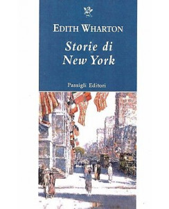 Edith Wharton:storie di New York ed.Passigli NUOVO sconto 50% B18