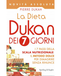 Pierre Dukan:la dieta Dukan dei 7 giorni ed.Sperling sconto 50% B17