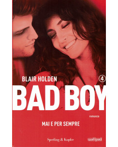 Blair Holden:bad boy 4 mai per sempre ed.Sperling NUOVO sconto 50% B20