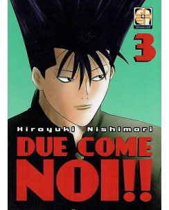 DUE COME NOI!! n. 3 di Hiroyuki Nishimori ed. GOEN - SHONEN -