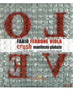 F.ferrone Viola:crush manifesto globale testo di Sgarbi NUOVO sconto 50% FF15