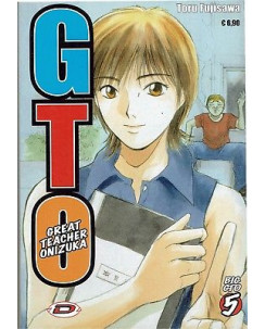 BIG GTO Great Teacher Onizuka n. 5 di Toru Fujisawa - ed. Dynit