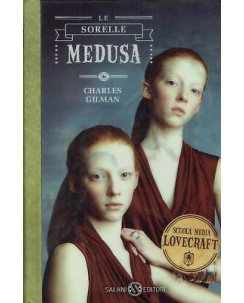 Charles Gilman: Le sorelle Medusa 2 Scuola media Lovecraft Salani NEW- 50% B07