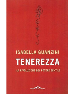 Isabella Guanzini: Tenerezza ed. Garzanti NUOVO SCONTO 50% B08