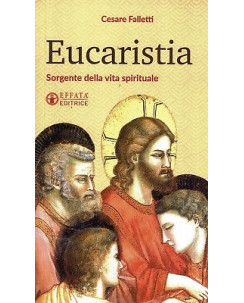 C.Falletti:eucarestia sorgente vita spirituale ed.Marcianum NUOVO sconto 50% B18