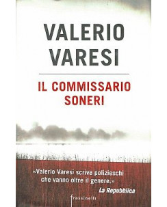 Valerio Varesi:il commissario Soneri ed.Frassinelli sconto 50% B45