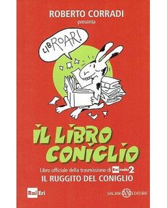 Roberto Corradi: Il Libro Coniglio ed. Salani NUOVO SCONTO 50% B07