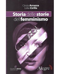 C.Arruzza:storia di storie del femminsimo ed.Alegre NUOVO sconto 50% B19