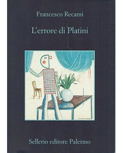 Francesco Recami:l'errore di Platini ed. Sellerio NUOVO B09