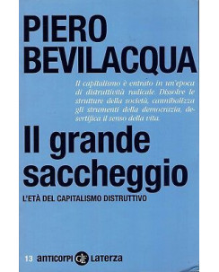 Piero Bevilacqua:il grande saccheggio ed.Laterza NUOVO sconto 50% B09