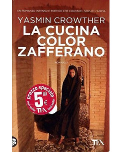 Yasmin Crowther:la cucina color zafferano ed.TEA NUOVO sconto 50% B09