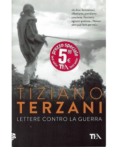 Tiziano Terzani:lettere contro la guerra ed.TEA NUOVO sconto 50% B09