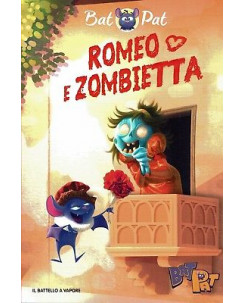 Bat Pat:Romeo e Zombietta ed.Piemme NUOVO sconto 50% B39