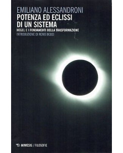 E.Alessandroni:potenza ed eclissi di un sistema ed.Mimesis NUOVO sconto 50% B09