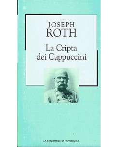 LA BIBLIOTECA DI REPUBBLICA  23 Joseph Roth : la cripta dei Cappuccini A97