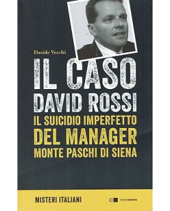 Davide Vecchi:il caso David Rossi suicidio ed.Chiarelettere NUOVO sconto 50% B09