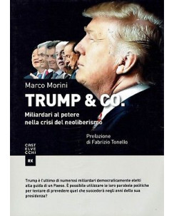 Marco Morini:Trump e Co miliardari al potere ed.Castevecchi NUOVO sconto 50% B09