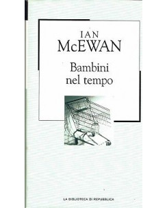 LA BIBLIOTECA DI REPUBBLICA  49 Ian McEwan:bambini nel tempo A97